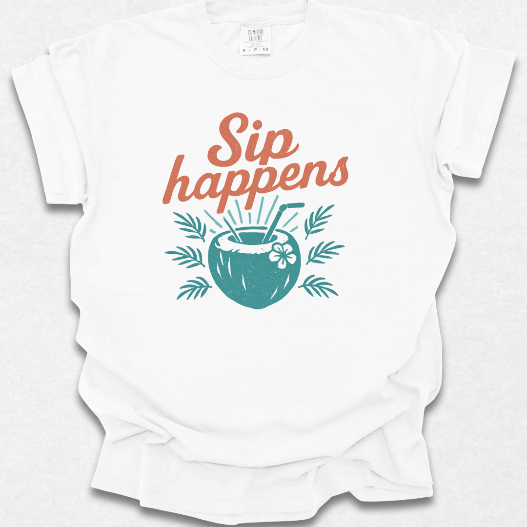 Sip Happens T-shirt