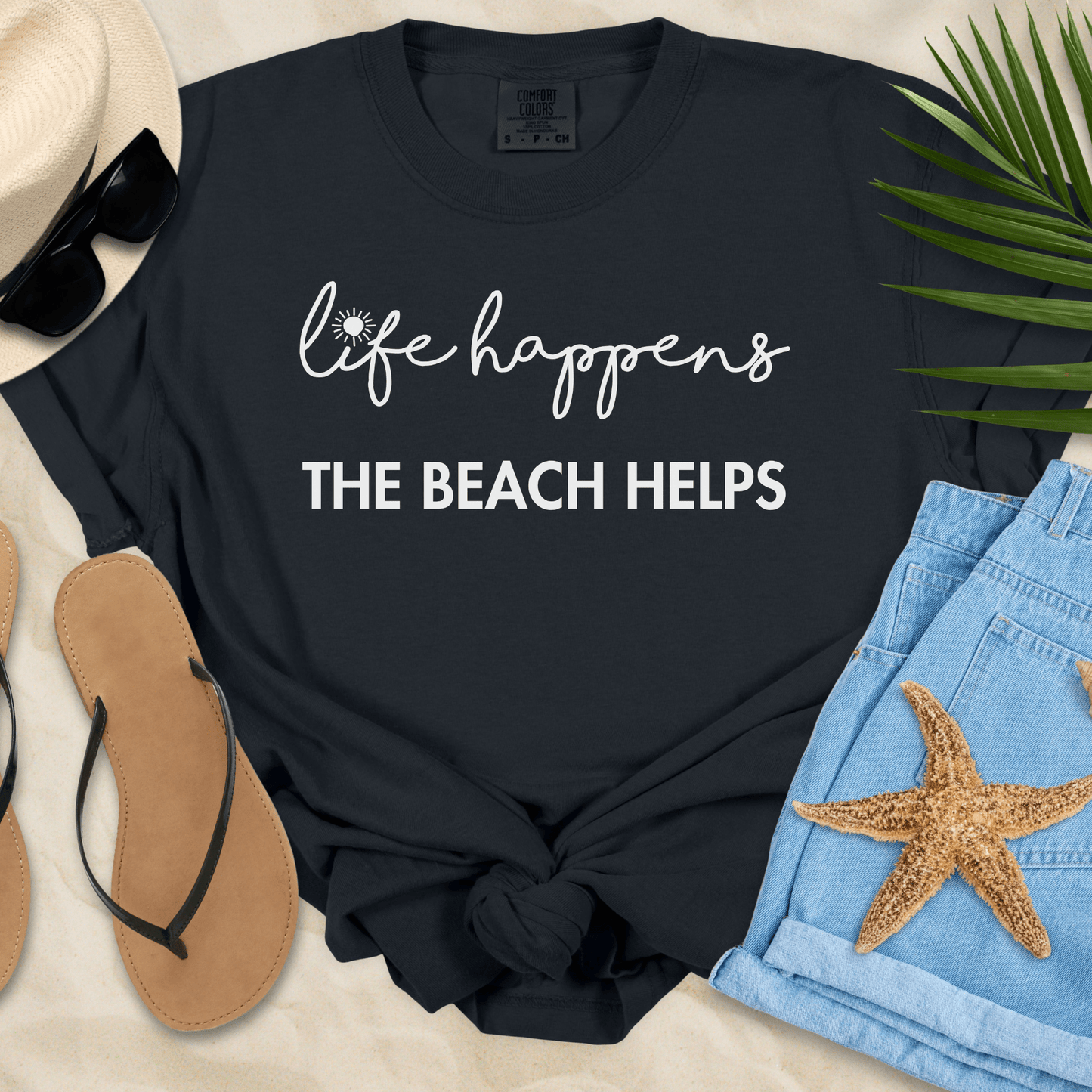 Life Happens The Beach Helps T-shirt