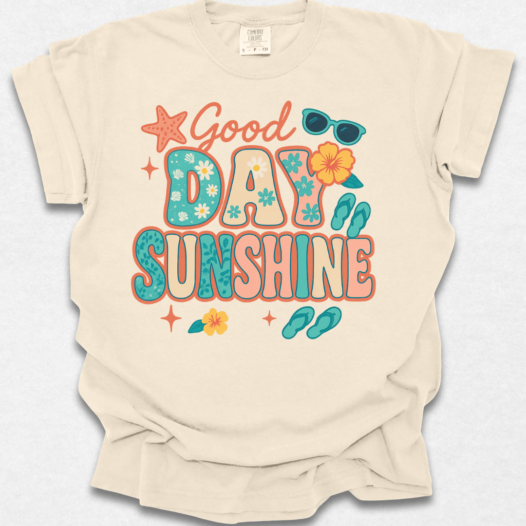 Good Day Sunshine T-shirt