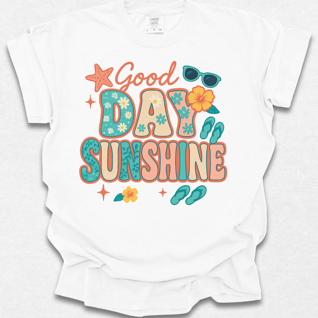 Good Day Sunshine T-shirt