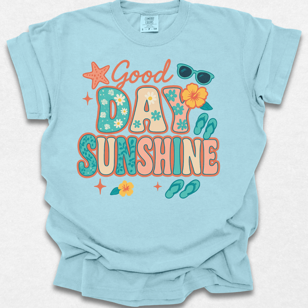Good Day Sunshine T-shirt