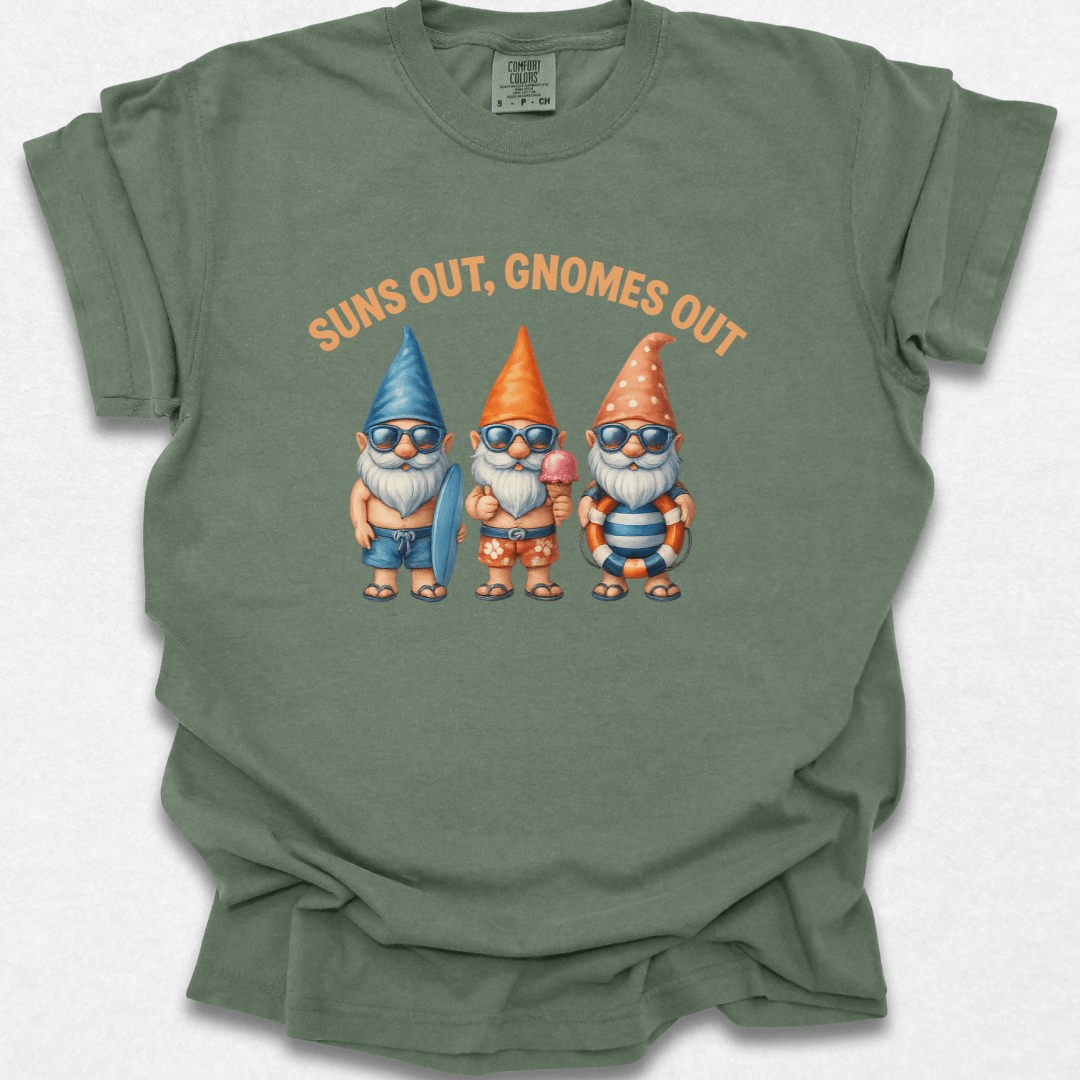 Suns Out Gnomes Out T-shirt