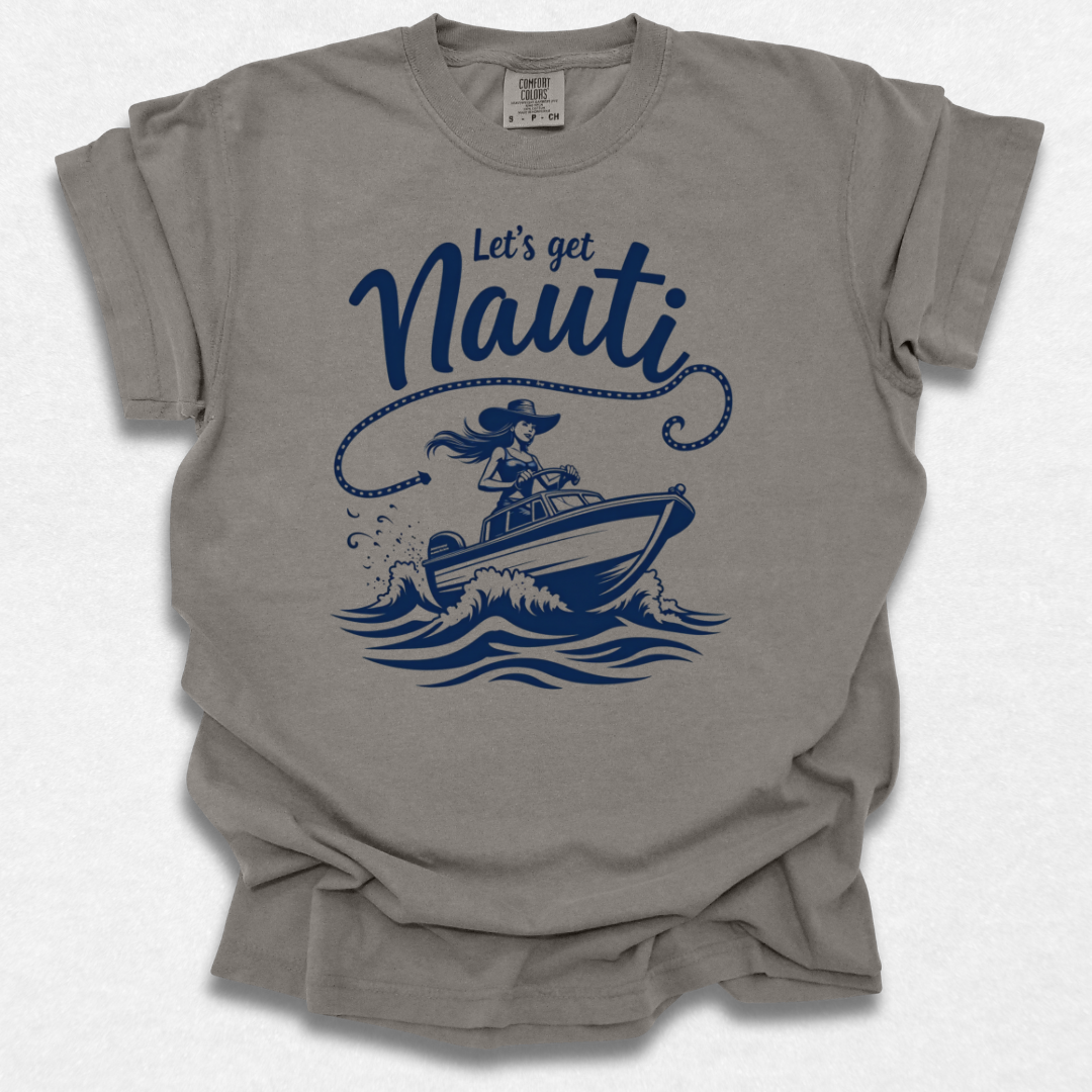 Let's Get Nauti T-shirt