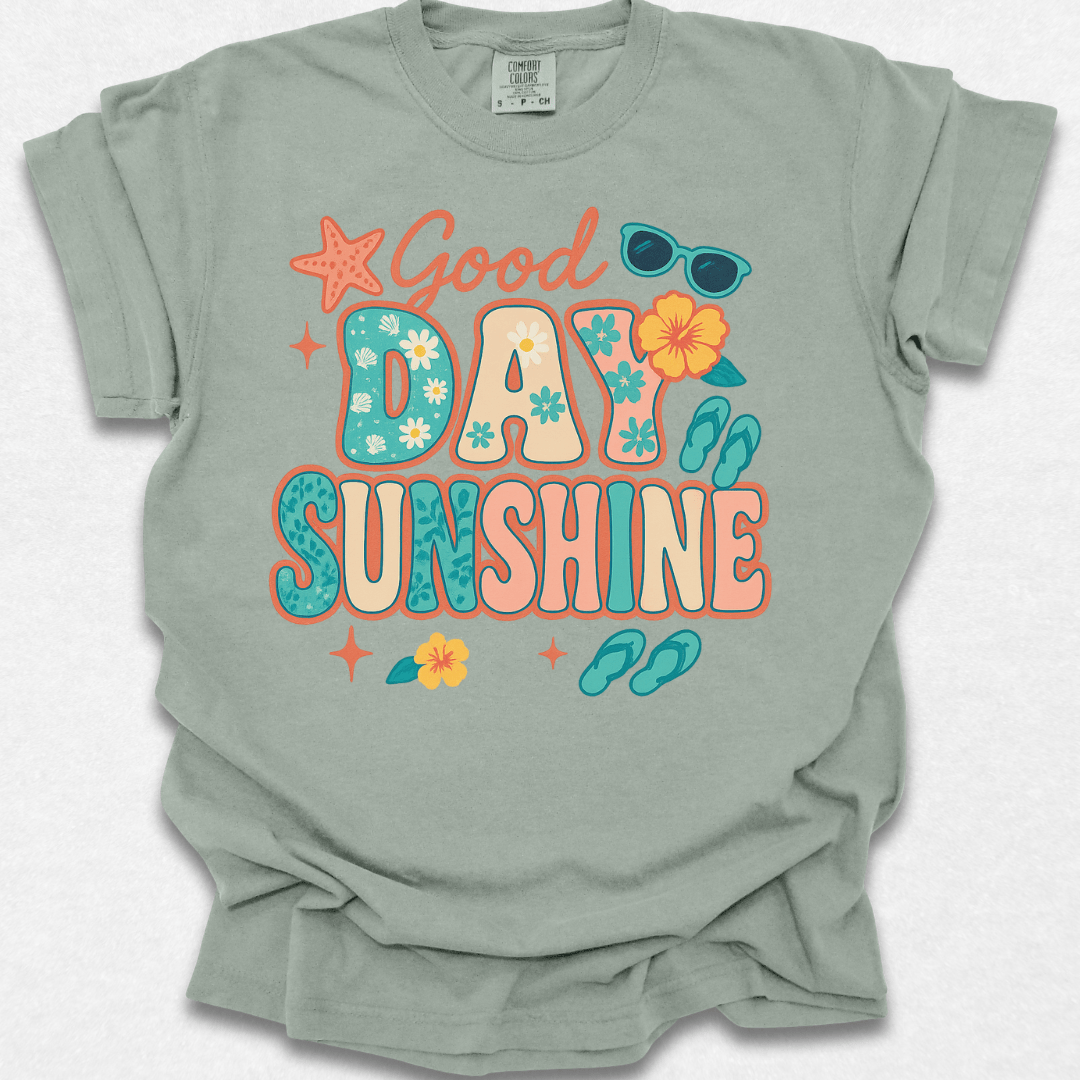 Good Day Sunshine T-shirt