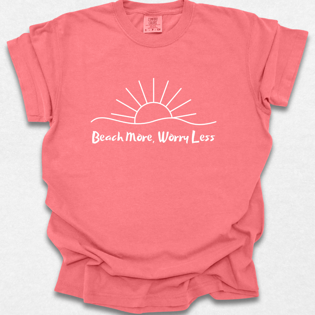 Beach More Worry Less T-shirt