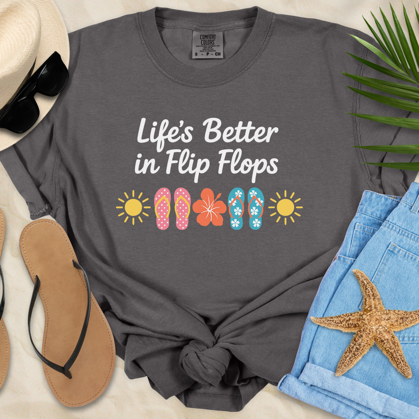 Life's Better In Flip Flops T-Shirt