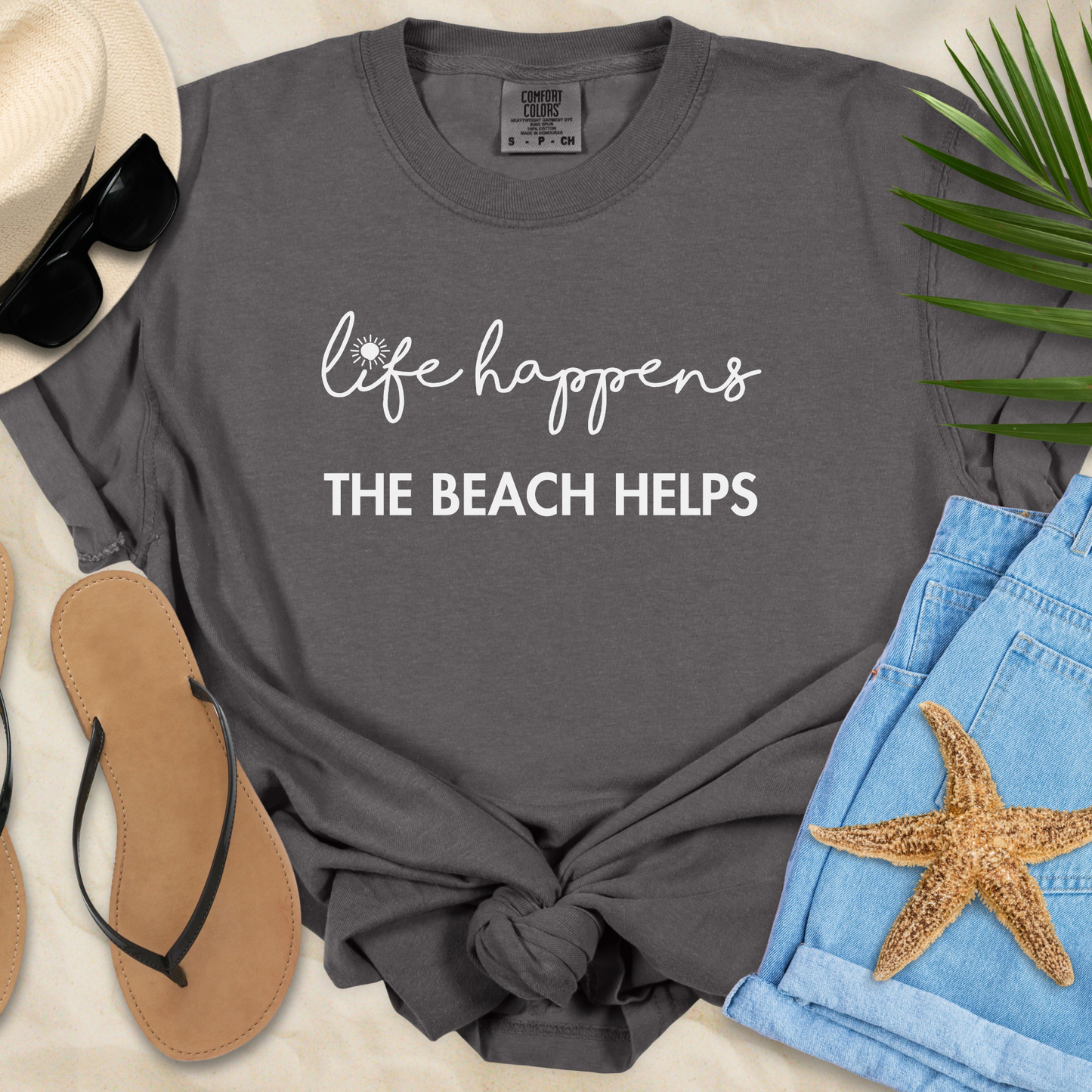 Life Happens The Beach Helps T-Shirt