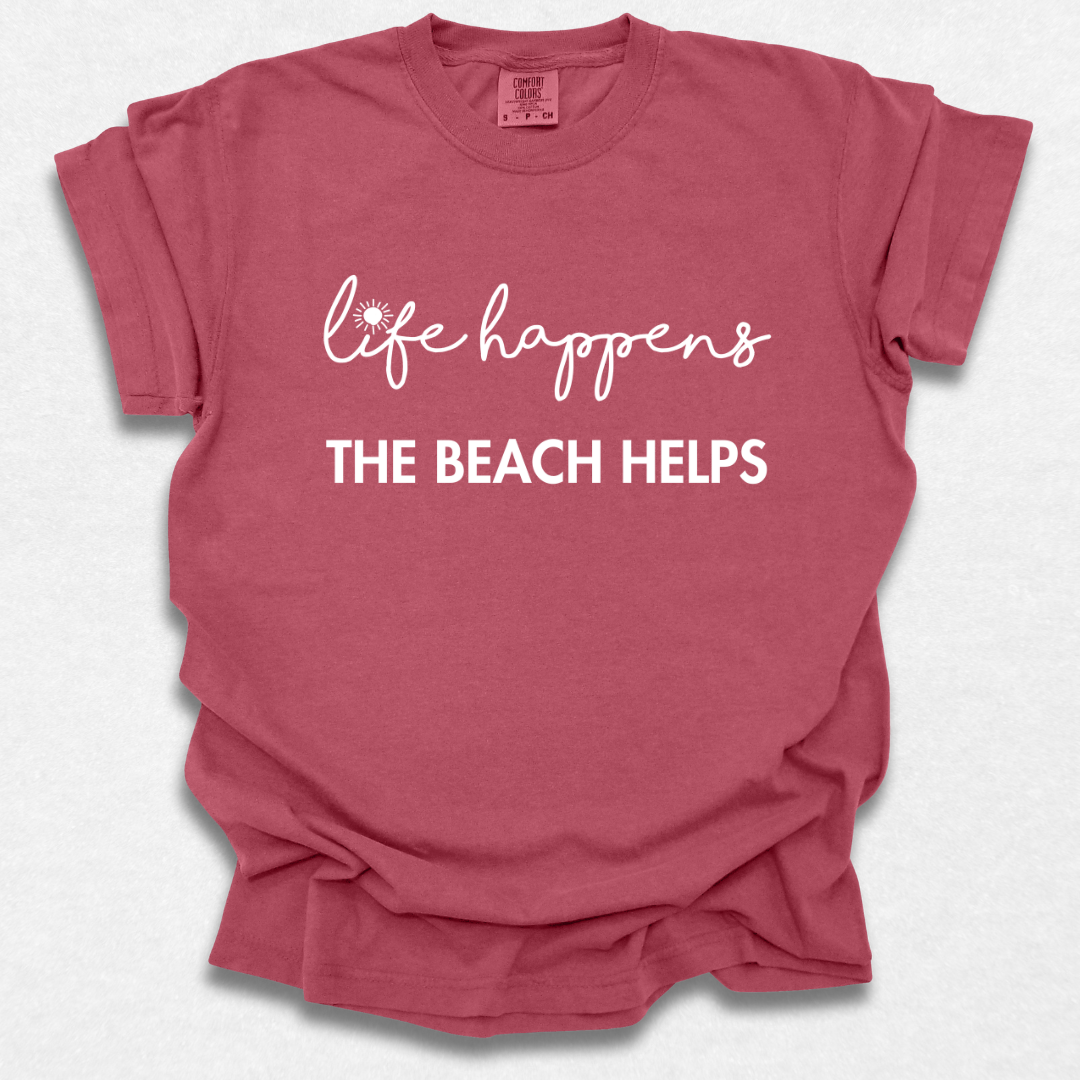 Life Happens The Beach Helps T-shirt