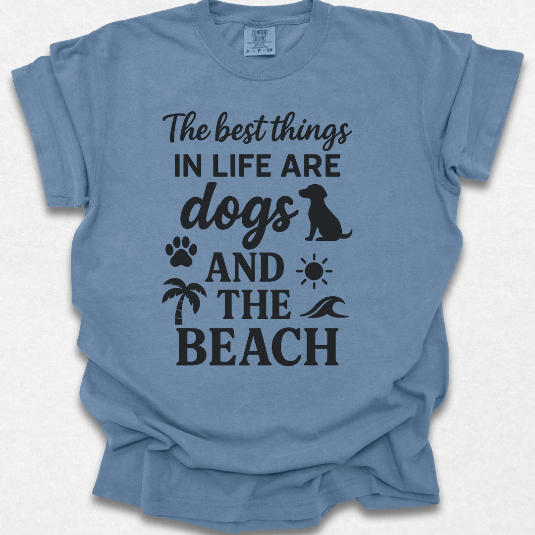 The Best Things In Life T-shirt