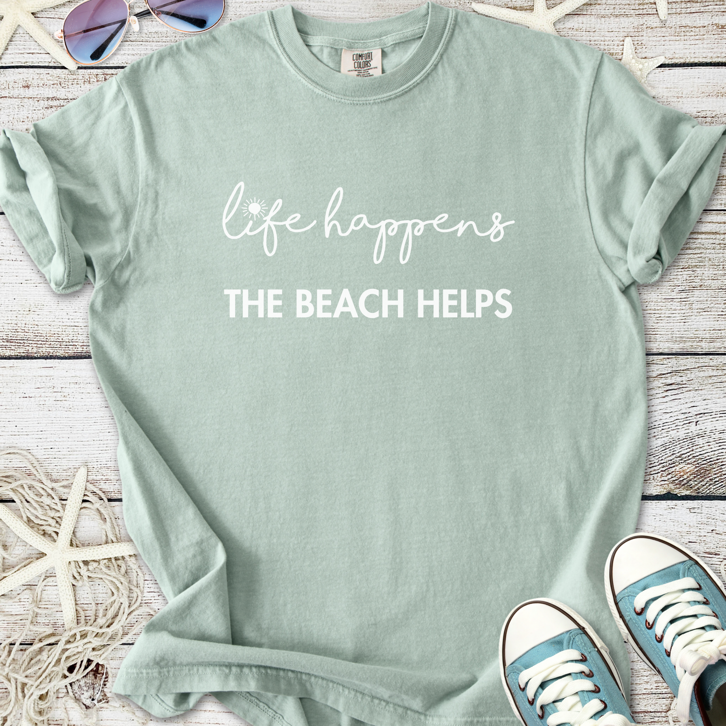 Life Happens The Beach Helps T-Shirt