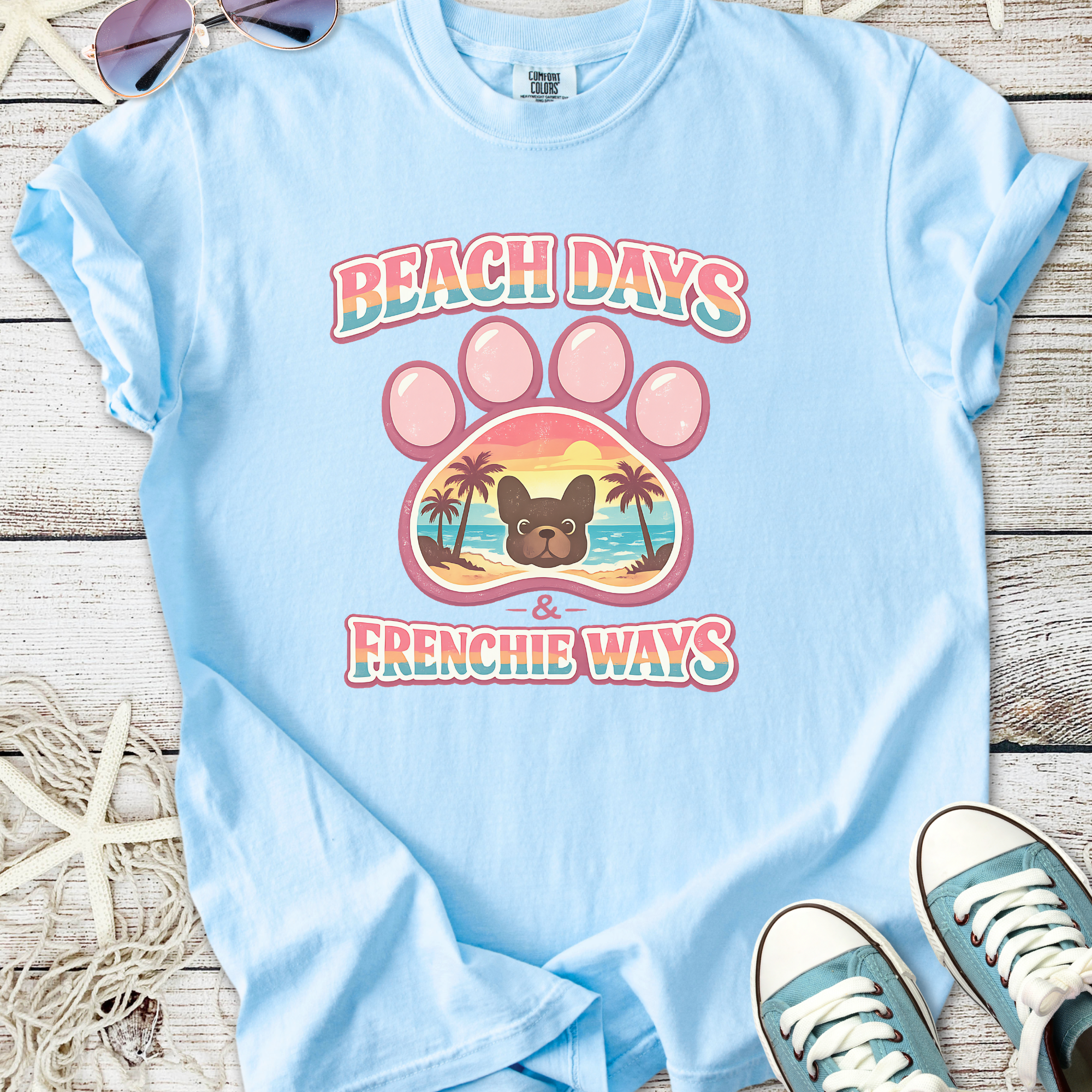 Beach Days & Frenchie Ways T-Shirt