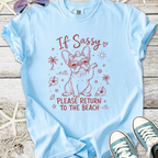 If Sassy, Please Return To The Beach T-Shirt