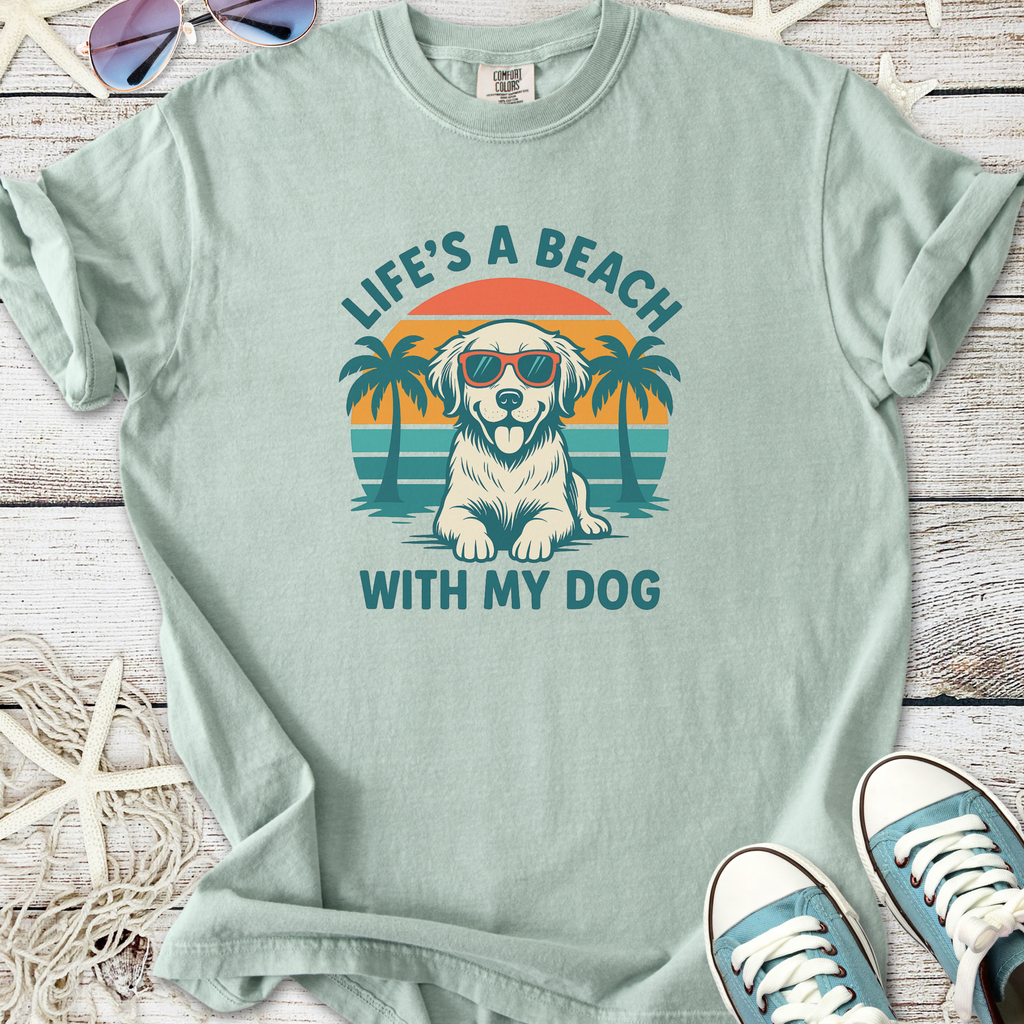 Light green t-shirt with 'Life's a Beach With My Dog' graphic featuring a golden retriever in sunglasses.