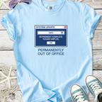 Light blue t-shirt featuring a 'System Update' graphic, perfect for casual wear and retirement humor.