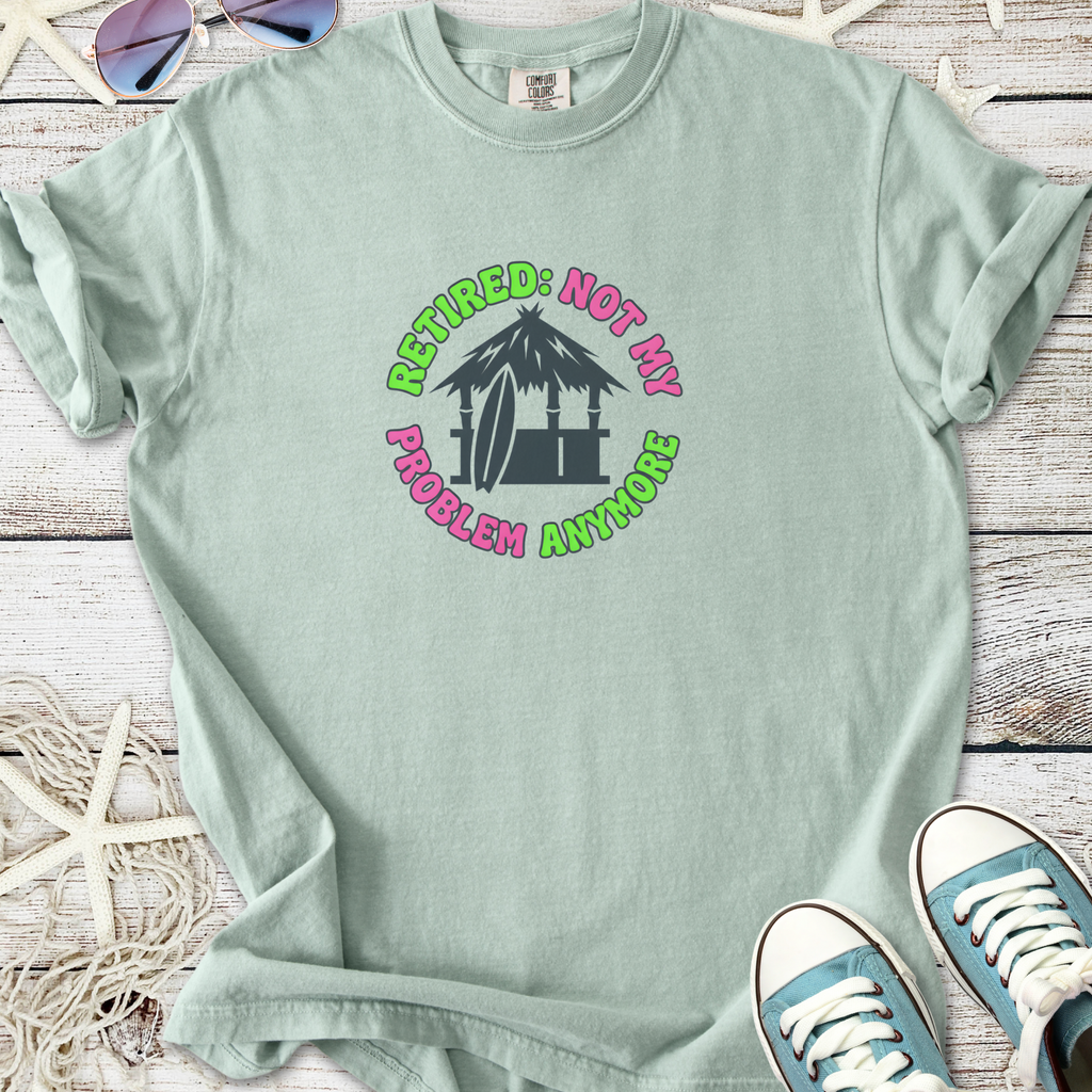 Not My Problem Anymore T-shirt