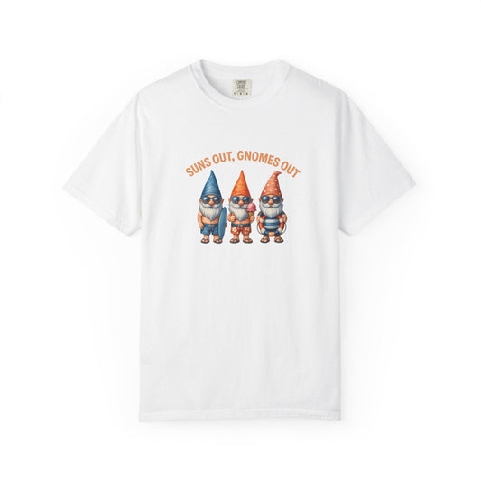 Suns Out Gnomes Out T-shirt