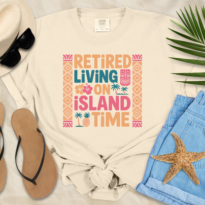 Retired - Living On Island Time T-Shirt