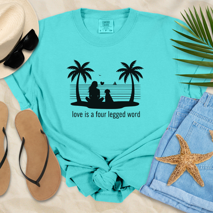 Love Is A Four Legged Word  T-Shirt
