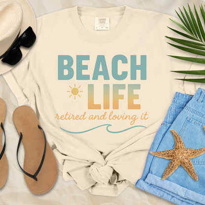 Beach Life-Retired  T-Shirt