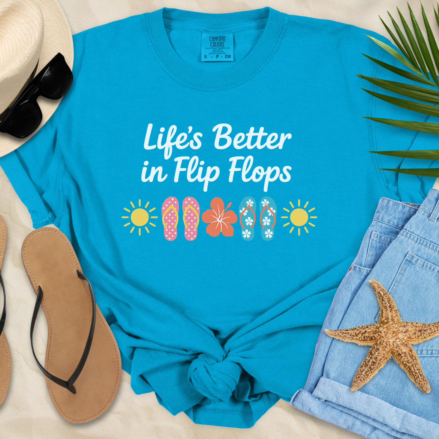 Life's Better In Flip Flops  T-Shirt