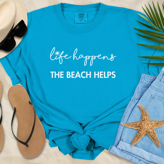 Life Happens The Beach Helps  T-Shirt