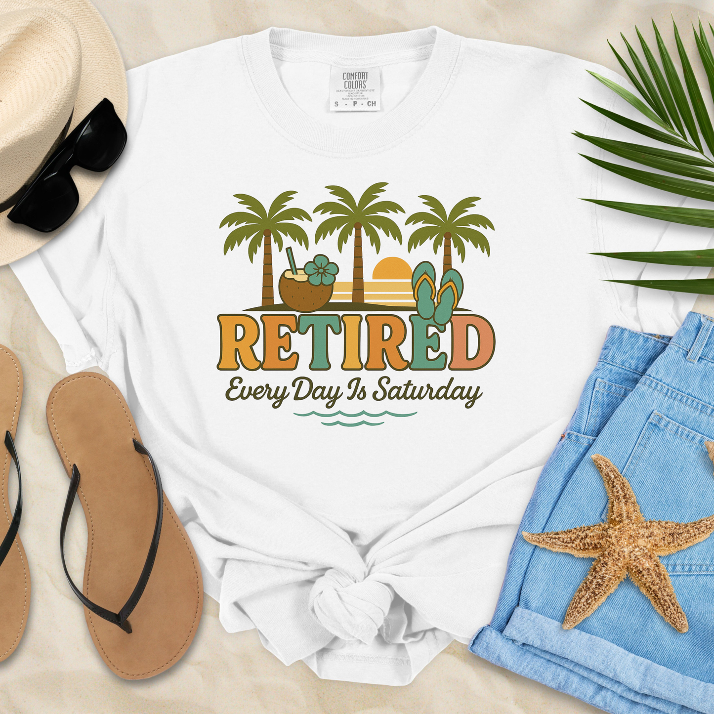 Retired - Every Day Is Saturday  T-Shirt