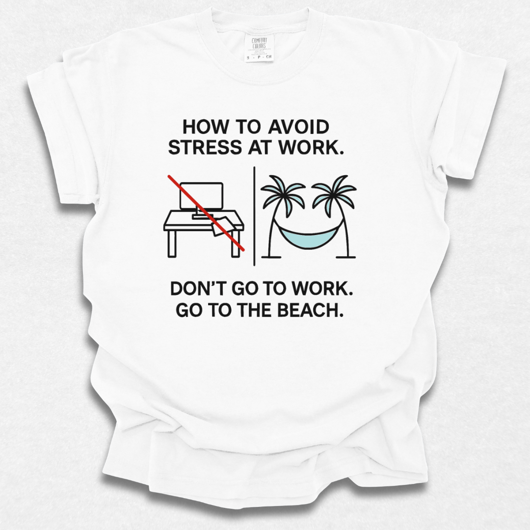 How To Avoid Stress T-shirt