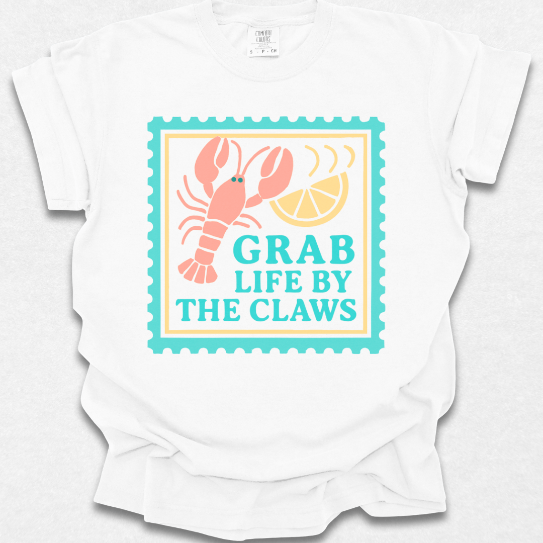 Grab Life By The Claws T-shirt