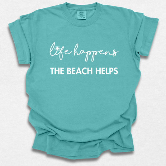 Life Happens The Beach Helps T-shirt