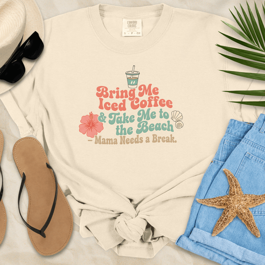 Bring Me Iced Coffee & Take Me To The Beach T-shirt