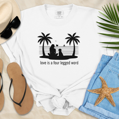 Love Is A Four Legged Word  T-Shirt