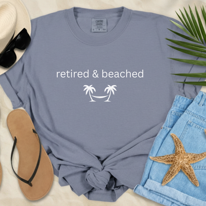 Retired & Beached  T-Shirt
