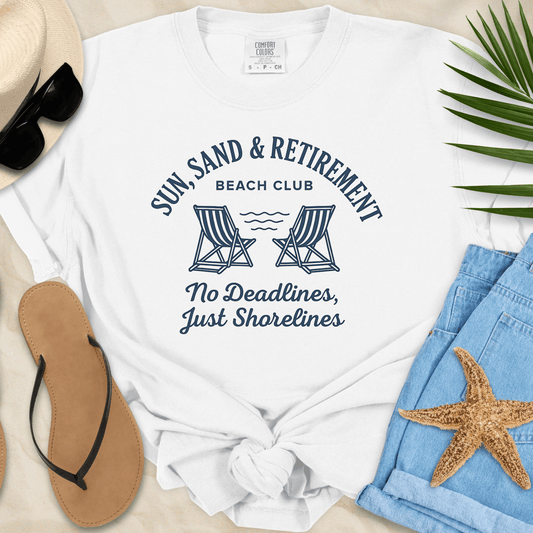 Sun, Sand & Retirement T-Shirt  T-Shirt