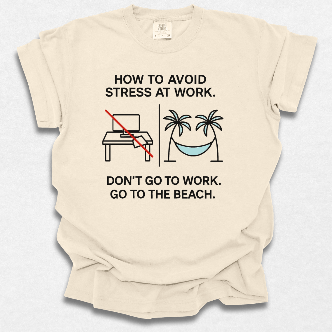 How To Avoid Stress T-shirt