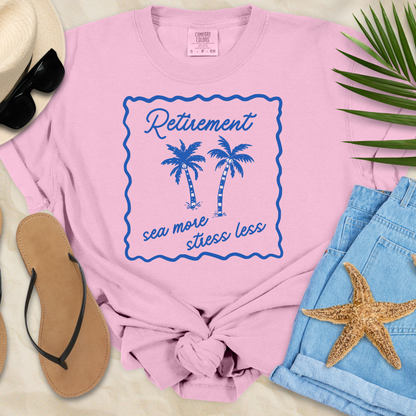 Retirement - Sea More Stress Less T-Shirt