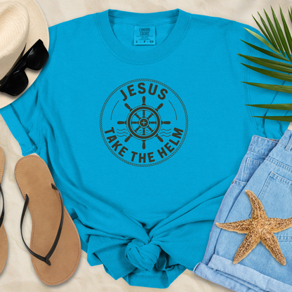 Jesus, Take The Helm T-Shirt