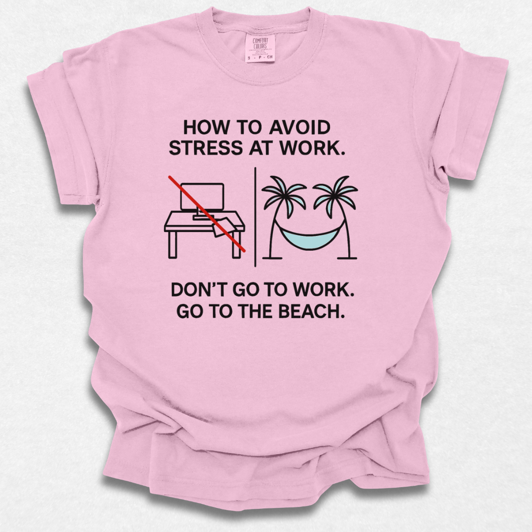 How To Avoid Stress T-shirt