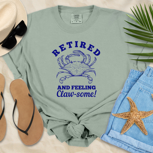 Retired & Feeling Claw-some  T-Shirt