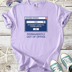 Light purple t-shirt with humorous 'Permanently Out of Office' graphic, cotton material, perfect for casual wear.