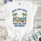 Funny white t-shirt with palm trees and beach design, text says 'Does this shirt make me look retired?'