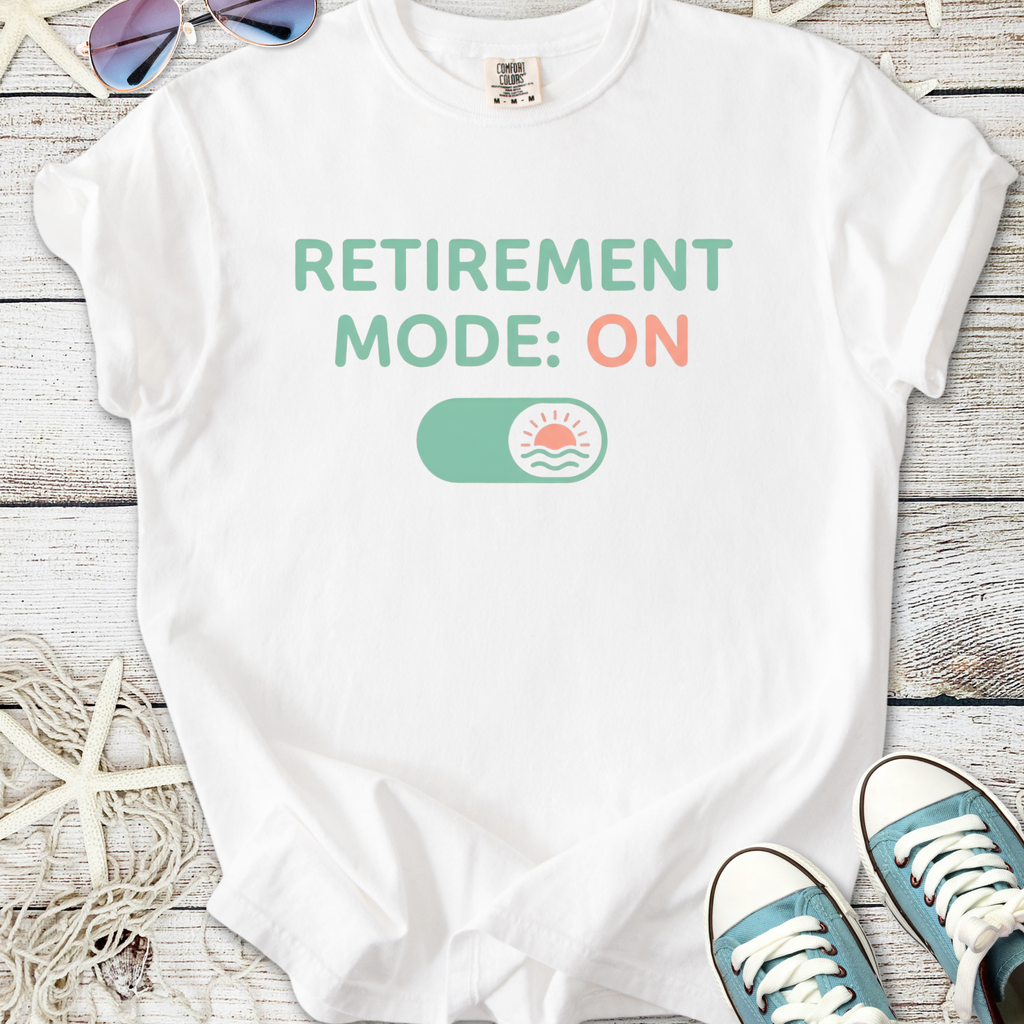 White cotton t-shirt with 'RETIREMENT MODE: ON' graphic, perfect for celebrating retirement.