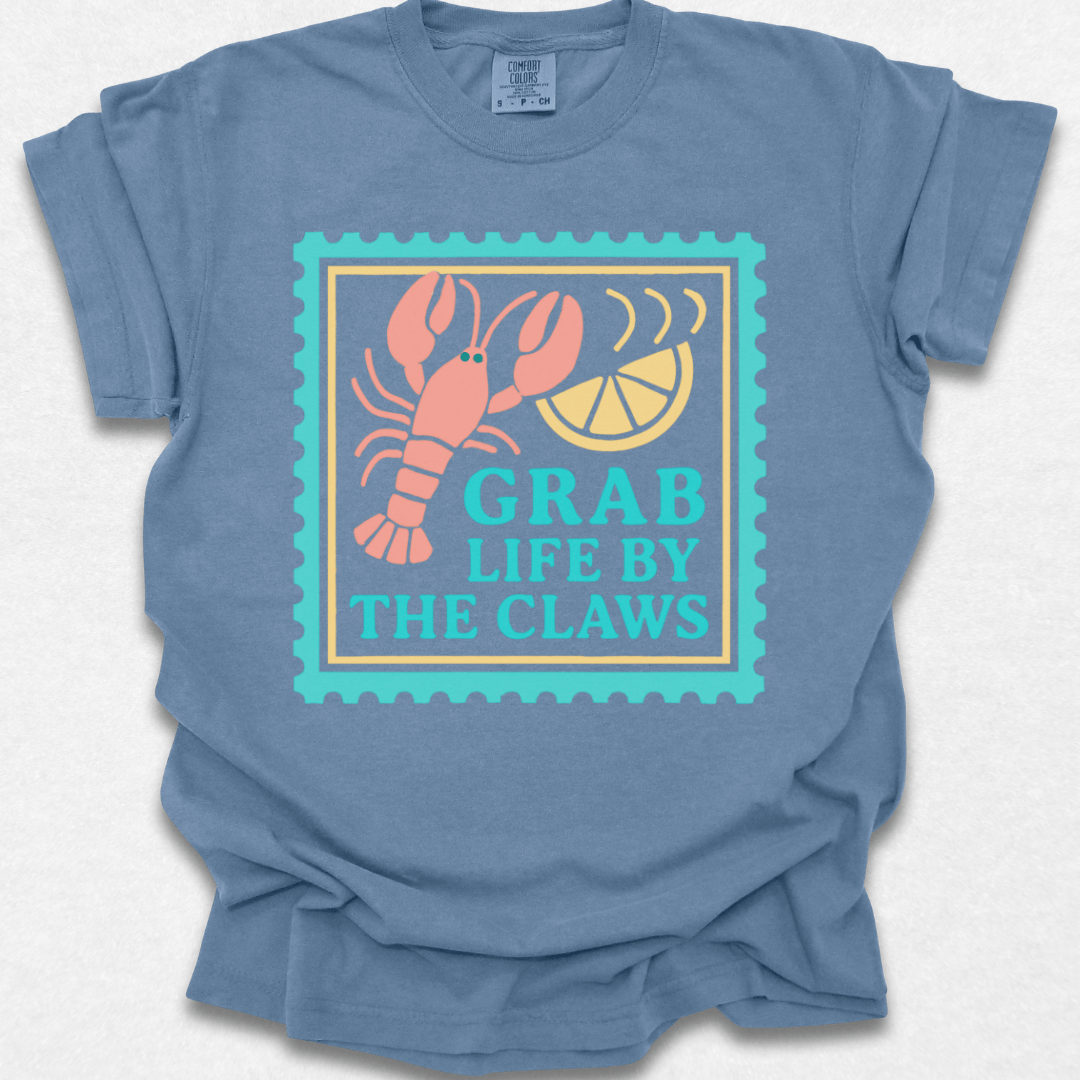 Grab Life By The Claws T-shirt
