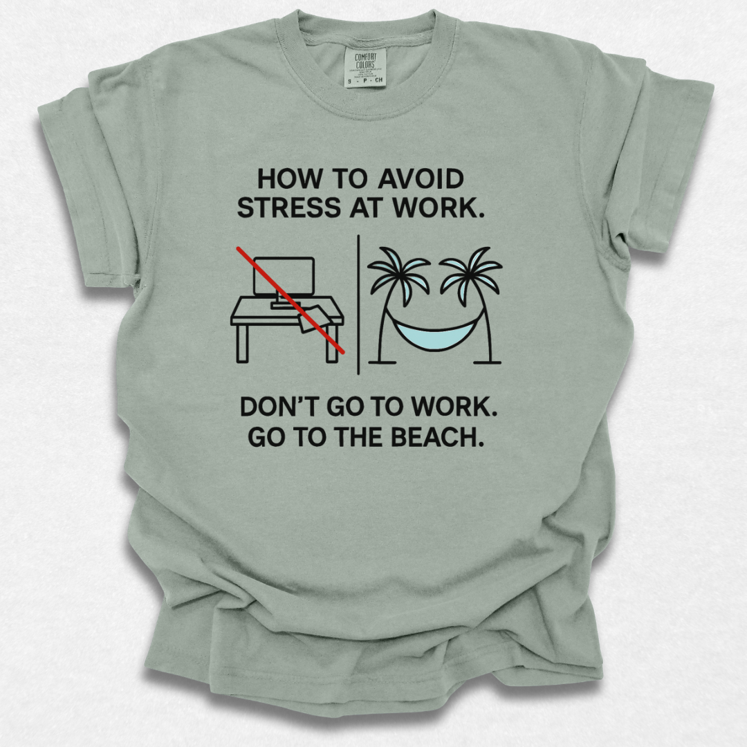 How To Avoid Stress T-shirt