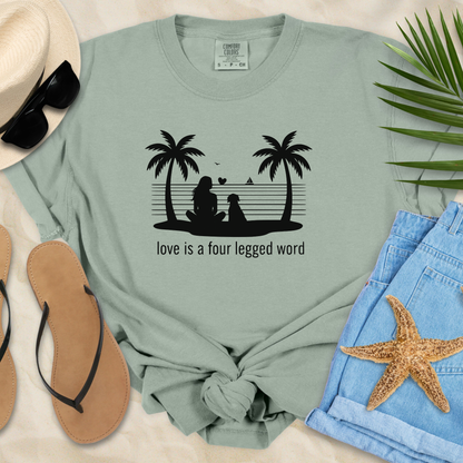 Love Is A Four Legged Word  T-Shirt