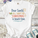White Christmas t-shirt with beach-themed graphic: "Dear Santa, all I want for Christmas is beach time."