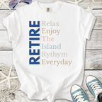 White t-shirt with 'RETIRE' graphic, featuring relaxed island-themed text in blue and pastel colors.