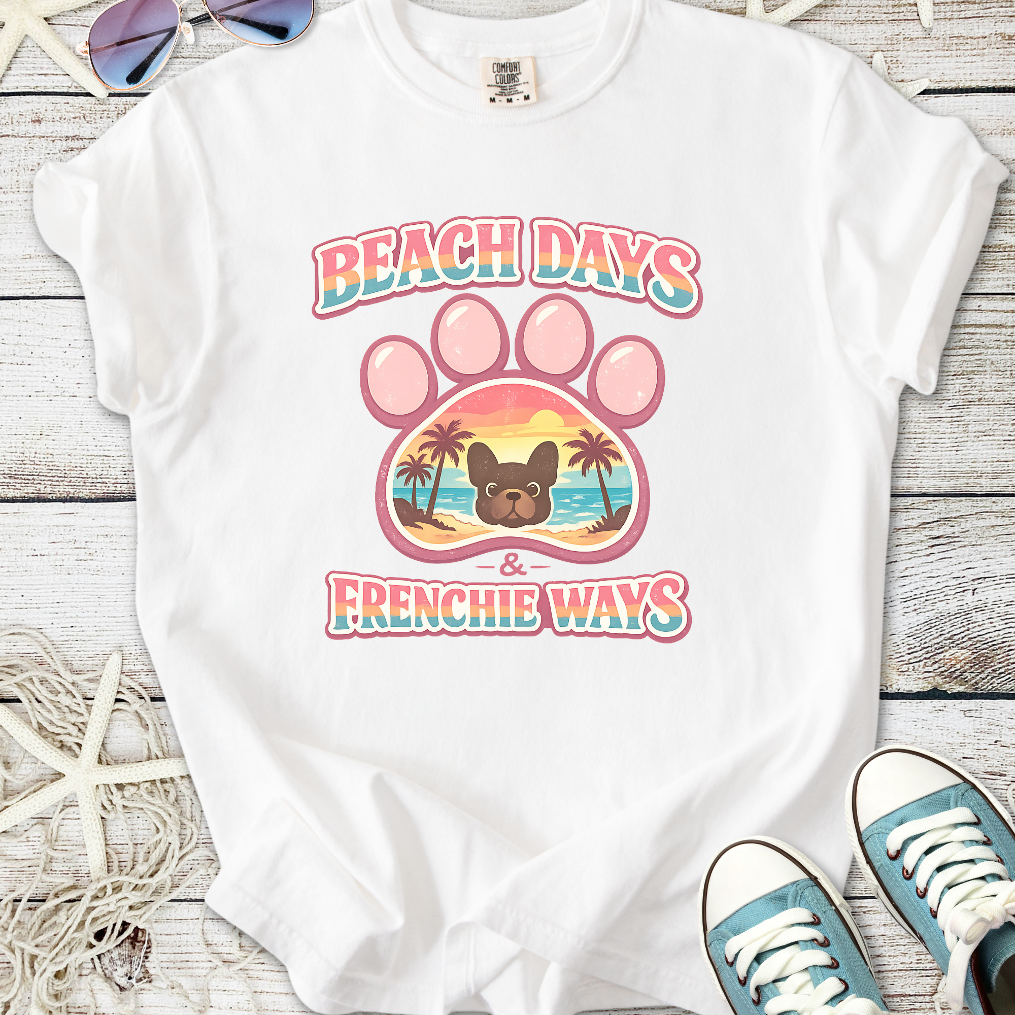 Beach Days & Frenchie Ways T-Shirt