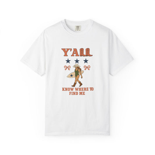 Where To Find Me T-shirt