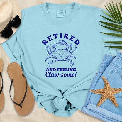 Retired & Feeling Claw-some  T-Shirt