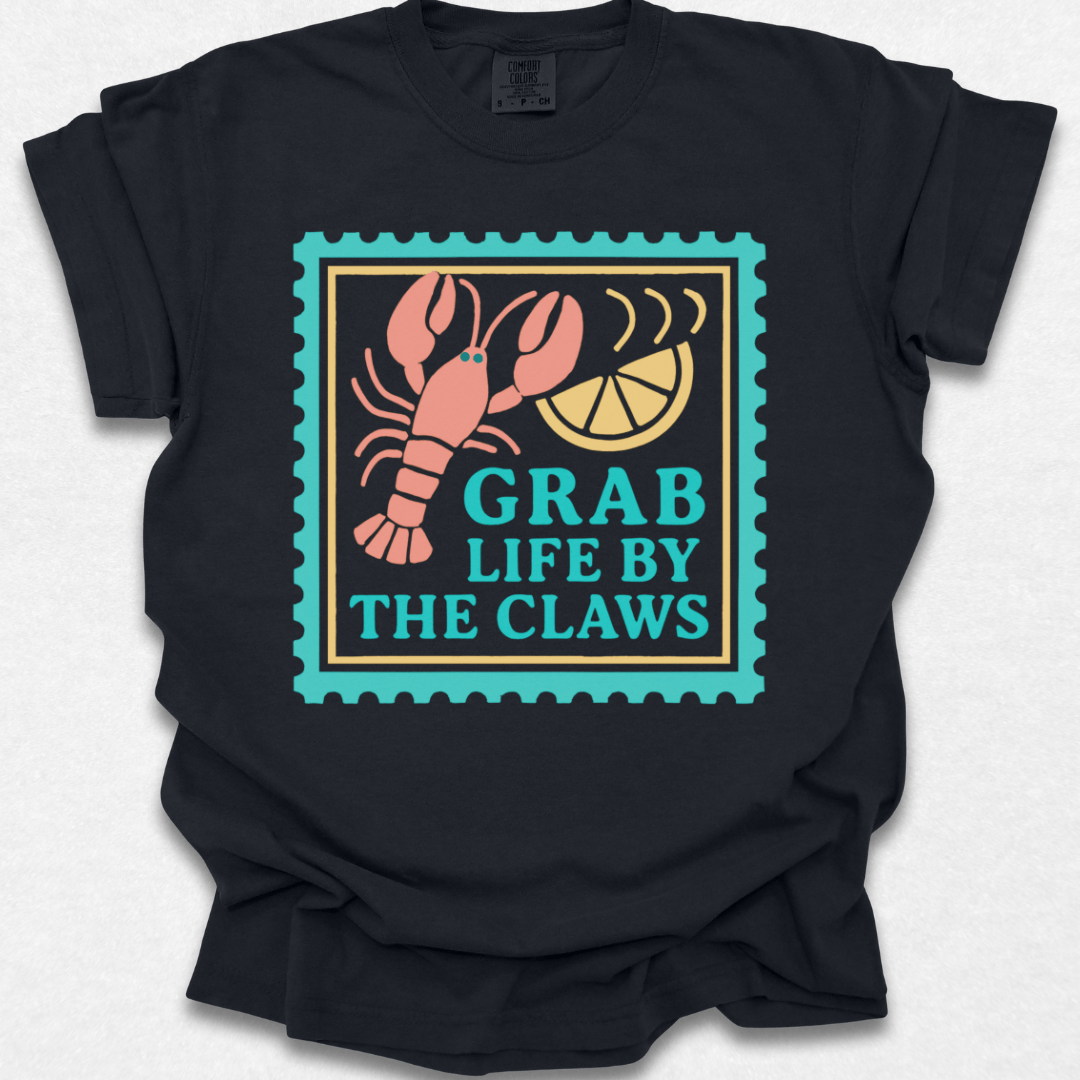 Grab Life By The Claws T-shirt